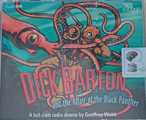 Dick Barton and the Affair of the Black Panther written by Edward J. Mason performed by Douglas Kelly and Full Cast Drama Team on Audio CD (Abridged)